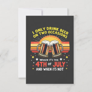 I Only Drink in Two Occasions Funny 4th of July Thank You Card