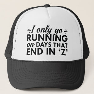 I Only Go Running Trucker Hat
