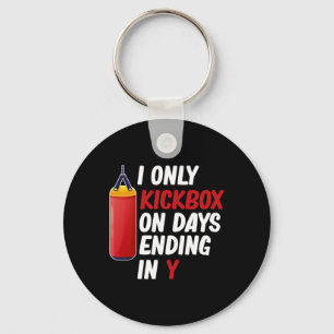 I Only Kickbox On Days Ending In Y Martial Arts Ji Keychain