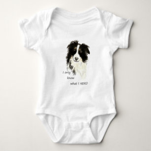 I only know what I herd Border Collie Dog  Humour Baby Bodysuit
