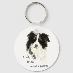 I only know what I herd Border Collie Dog Quote Keychain