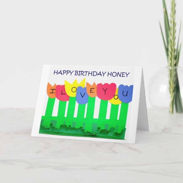 I ONLY NEED YOU=HAPPY  BIRTHDAY HONEY CARD (Front)