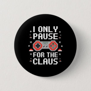 I Only Pause For The Claus Retro Video Game Christ 2 Inch Round Button