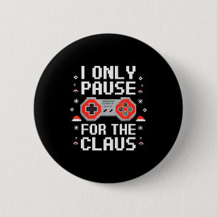 I Only Pause For The Claus Retro Video Game Christ 2 Inch Round Button