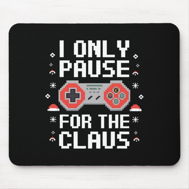 I Only Pause For The Claus Retro Video Game Christ Mouse Pad (Front)