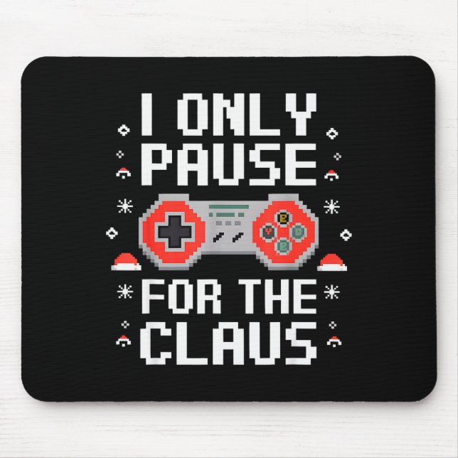 I Only Pause For The Claus Retro Video Game Christ Mouse Pad (Front)