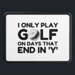 I Only Play Golf Trailer Hitch Cover<br><div class="desc">Cool,  Comic,  Love,  Funny,  Coupes,  Vintage sports,  Retro,  Party,  Cute,  Christmas,  Nerd,   humour,  Geek,  Hipster</div>