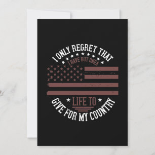 I Only Regret That I Have But One Life To Give Save The Date