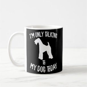 I only speak with my Kerry Blue Terrier dog today Coffee Mug