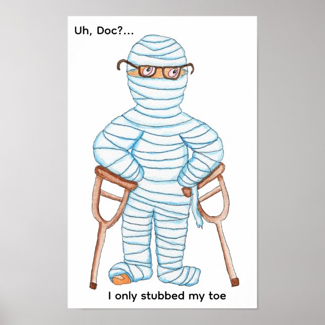 I Only Stubbed My Toe! Poster (Front)