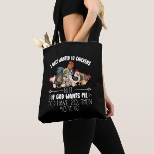 I Only Wanted 10 Chickens - Funny Chickens Lovers  Tote Bag