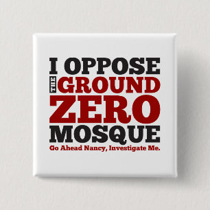 I Oppose the Ground Zero Mosque 2 Inch Square Button