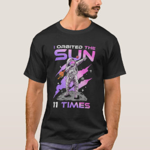 I Orbited The Sun 11 Times 11th Birthday Astronaut T-Shirt