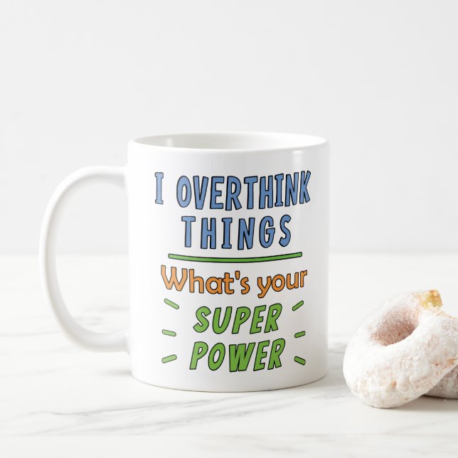  I Overthink Things Coffee Mug (With Donut)