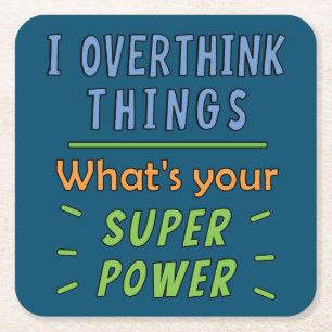 I Overthink Things Square Paper Coaster