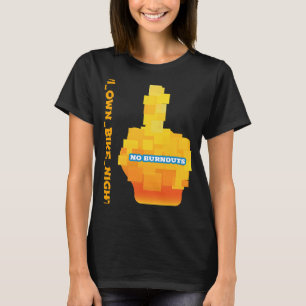 I OWN BIKE NIGHT middle finger T-Shirt