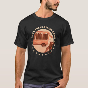 I Own The Captains Chair  Rv Motorhome Caravan T-Shirt