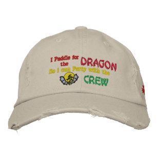 I Paddle for the , Dragon, So... Embroidered Hat