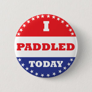 I Paddled Today 2 Inch Round Button