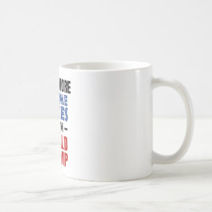 I Paid More Taxes Than Donald Trump Coffee Mug