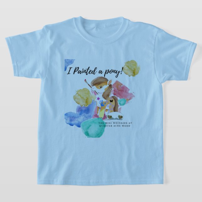I Painted a Pony! Commemorative T-Shirt (Laydown)