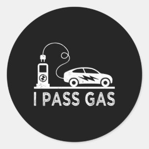 I Pass Gas Electric Vehicle Joke Pun E-Car Fan Classic Round Sticker