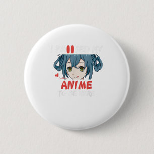 I Paused My Anime To Be Here Anime Merc 2 Inch Round Button