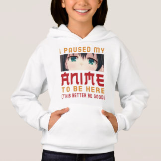 I Paused My Anime To Be Here Otaku Gift