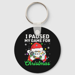 I Paused My Game For Christmas Boys Gamer Gaming C Keychain
