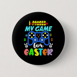 I Paused My Game For Easter Funny Video Gamer Boys 2 Inch Round Button