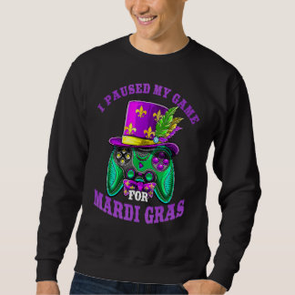 I Paused My Game For Mardi Gras Gamer Gaming Kids Sweatshirt