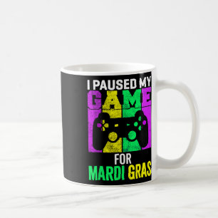 I Paused My Game For Mardi Gras Video Gamer Mens B Coffee Mug