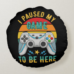 i paused my game round pillow