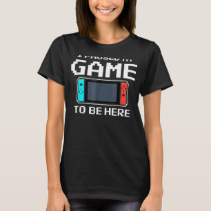 I Paused My Game To Be Here 8 Bit Video Gamer T-Shirt