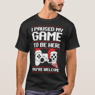 I Paused My Game To Be Here Christmas Gamer Santa T-Shirt