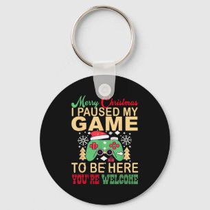 I Paused My Game To Be Here Christmas  Keychain