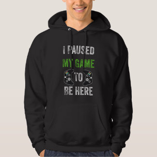 I Paused My Game To Be Here Cute Christmas Gift Hoodie