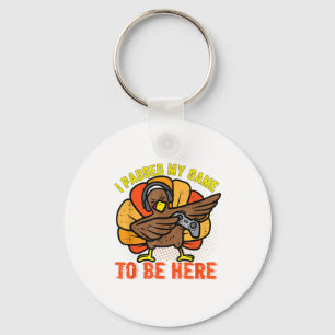 I Paused My Game To Be Here Funny Gamer Turkey Tha Keychain