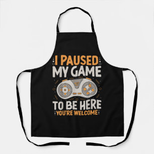 I Paused my Game to be Here Retro Gaming Humour Fu Apron