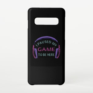 I Paused My Game to Be Here Samsung Galaxy Case