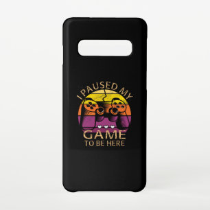 I Paused My Game to Be Here Samsung Galaxy Case