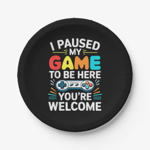 I Paused My Game To Be Here Shirt Men Women Kids V Paper Plate