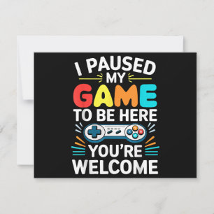 I Paused My Game To Be Here Shirt Men Women Kids V Save The Date