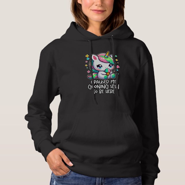 I PAUSED MY GOONING SESH TO BE HERE Funny Brainrot Hoodie (Front)