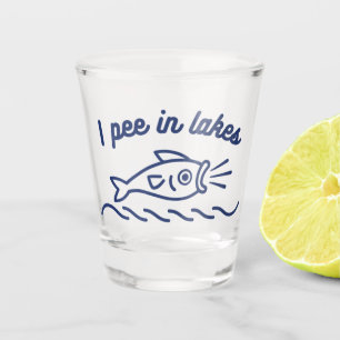 I Pee In Lakes Funny Shot Glass