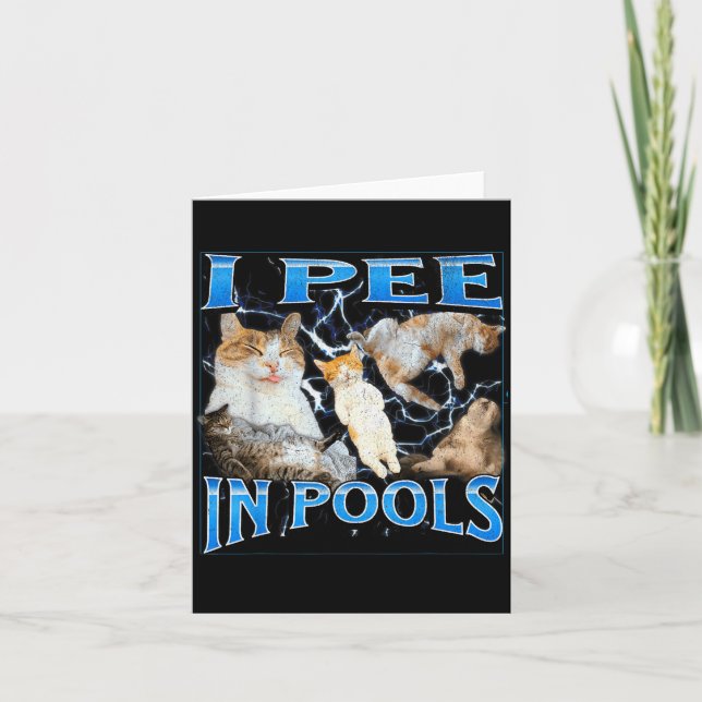 I Pee In Ols Funny Offensive Cat Meme Bootleg Grap Card (Front)