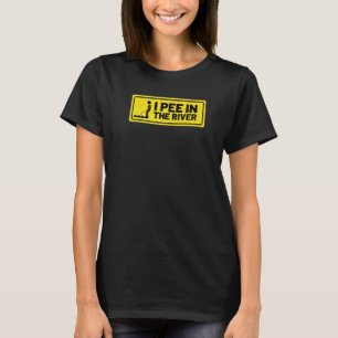 I Pee In The River Summer Tubing Family Float Trip T-Shirt