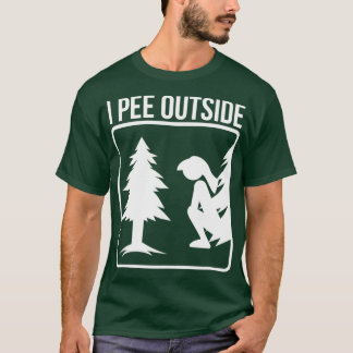 I Pee Outside Art Cute Take A Leak Out Design Gift T-Shirt