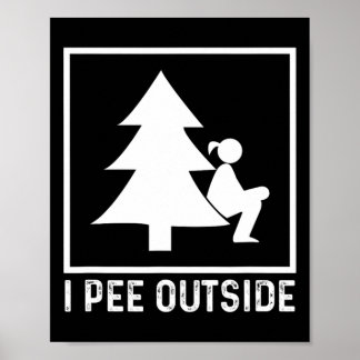 I Pee Outside Girl Sign Funny Camping Hiking Outdo