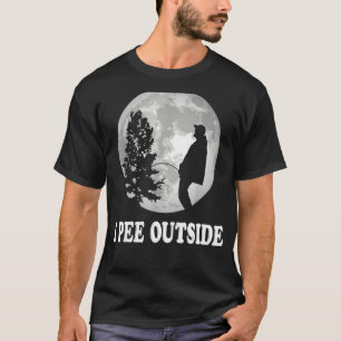 I Pee Outside I Love Peeing Outside Camping T-Shirt